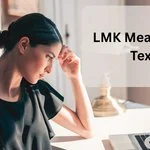 LMK Meaning in Text