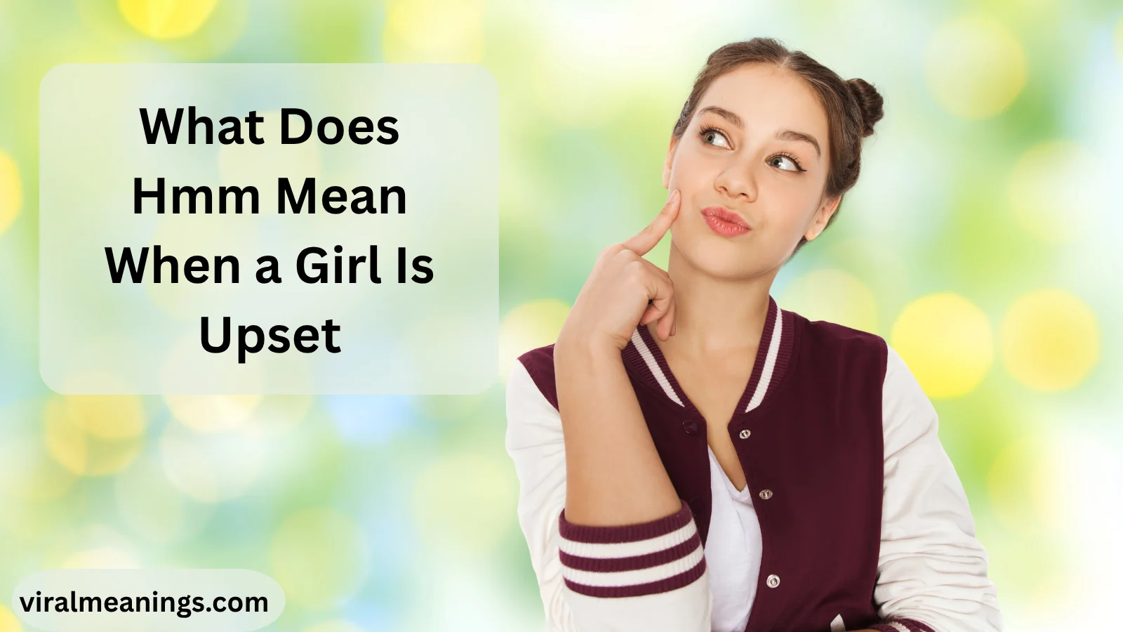 What Does Hmm Mean When a Girl Is Upset