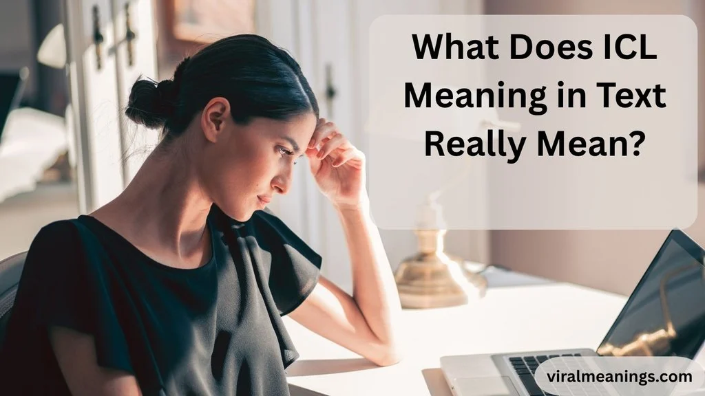 What Does ICL Meaning in Text Really Mean?